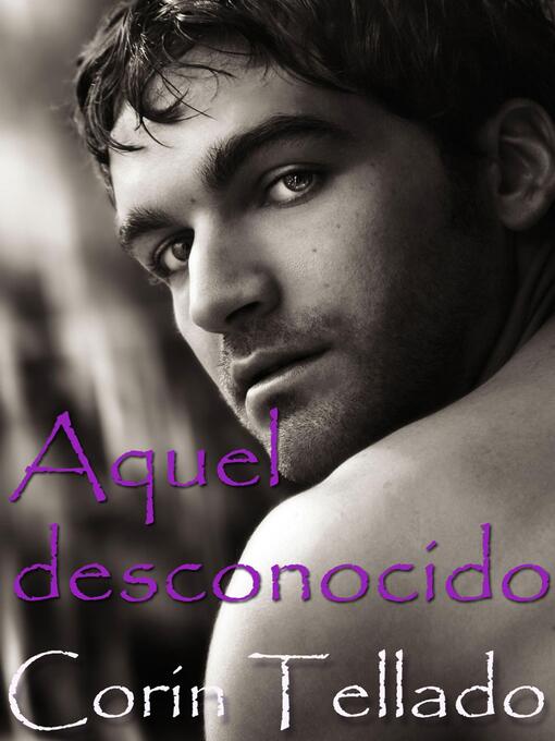 Title details for Aquel desconocido by Corín Tellado - Available